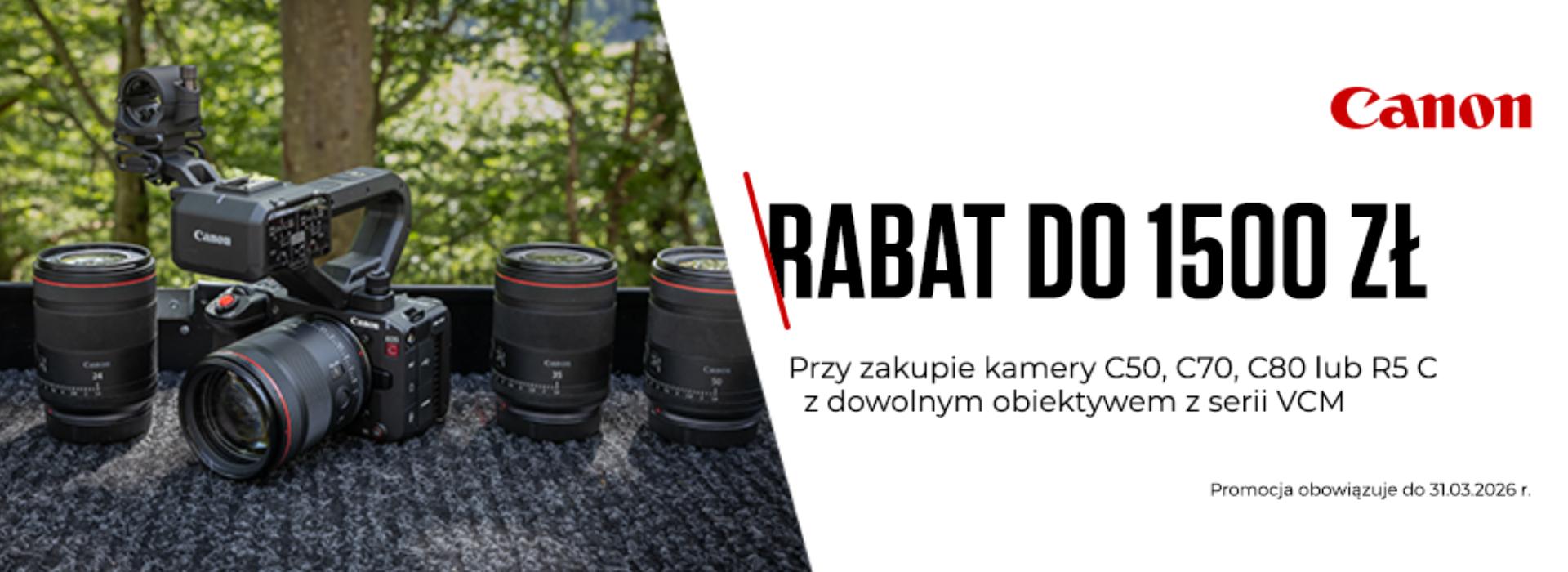 1500 zł rabatu na zakup kamery Canon wraz z obiektywem RF VCM